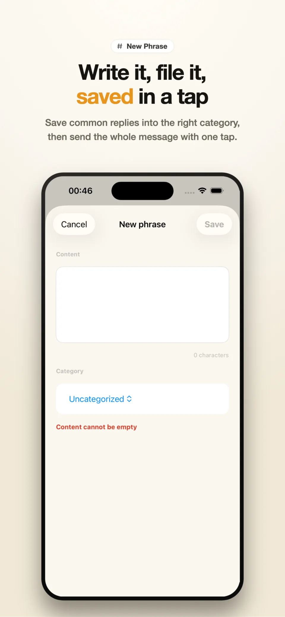 Write a reply, file it into a category, and save it in a tap